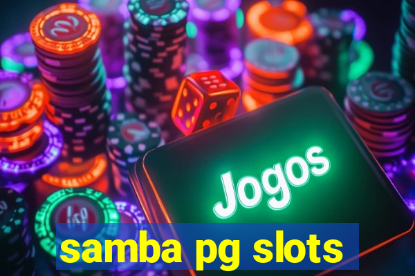 samba pg slots